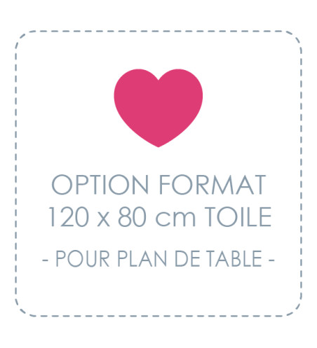 Supplément plan de table format 120x80 cm sur toile
