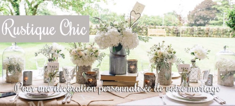 Comment organiser un mariage sur le thème Rustique Chic