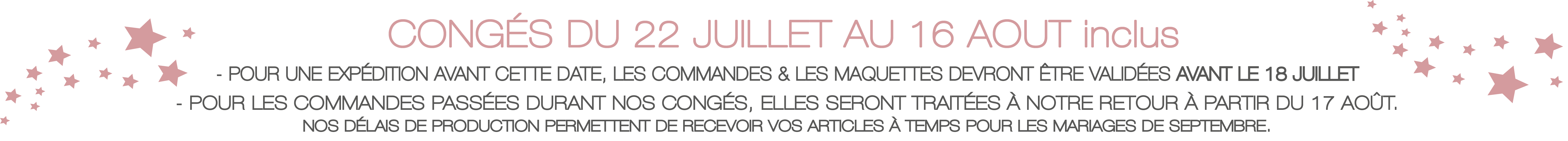 Congés du 22 juillet au 16 août 2026 inclus